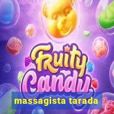 massagista tarada